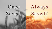 be saved, truly salvation